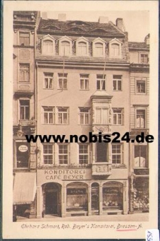 Dresden Wilsdruffer Strasse 20 Beyers Konditorei Ehrhard Schmorl *ca. 1920