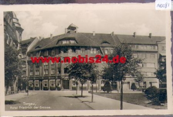 04860 Torgau Hotel Friedrich der Grosse o 14.5.1940