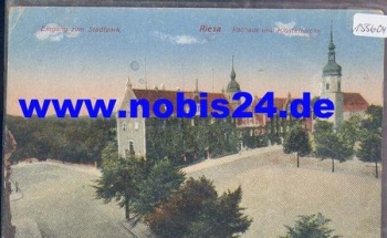 01587 Riesa Eingang zum Stadtpark Rathaus und Klosterkirche o 30.6.1918