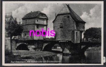 55543 Bad Kreuznach Old Nahe Bridge *ca.1930