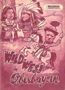 Wild West in Upper Bavaria, 22/53 Progress program with Joe Stöckel, Lucie Englisch, Beppo Brem, Rudolf Platte