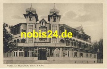 38875 Elend Harz Hotel St.Hubertus * ca.1920