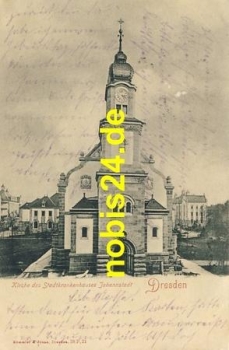 Johannstadt Dresden Krankenhaus Kirche o 1901