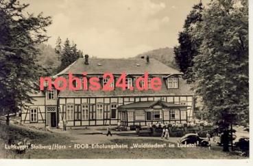 06547 Stolberg FDGB Heim Waldfrieden Auto o 1960