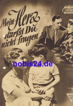 You must not ask my heart with Willy Birgel, Maria Holst, Paul Hörbiger The new film program