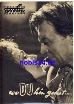 wo Du hin gehst... DEFA-Film mit Wolfgang Stumpf, Gisela Trowe, Willi Schwabe 57/57 Progress Programm