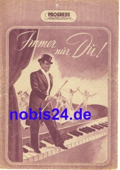 Immer nur Du mit Johannes Heesters, Dora Komar, Paul Kemp 35/53 Progress Filmillustrierte