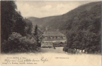 06547 Stolberg Harz Hotel Schutzenhaus o 22.8.1905