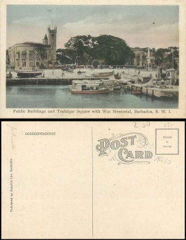 Public Buildings and Trafalgar Square with War Memorial Barbados *ca. 1920