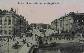 Berlin Schlosspaltz und Marstellgebäude alte Ansichtskarte gebraucht um 1910