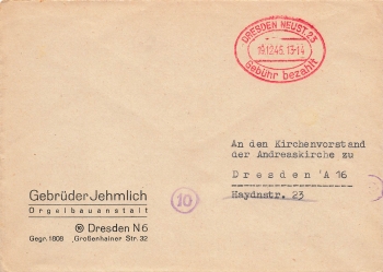 Dresden Neustadt 23 oval red fee paid stamp on local letter o December 19, 1945 from Jehmlich Orgelbauanstalt
