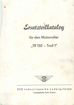 Scooter "TR 150 Troll 1" spare parts catalog 58 pages Ludwigsfelde 1962