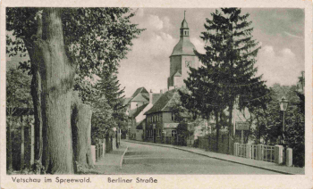 03226 Vetschau Spreewald Berliner Strasse * um 1940
