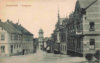 Zeulenroda Kirchgasse * um 1910