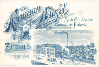Zittau Mech. Webeblätter und Geschirr Fabrik Hermann Würfel Litho * um 1900
