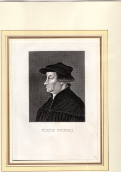 Zwingli Ulrich Reformation original steel engraving around 1850