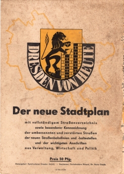 Dresden von Heute Stadtplan um 1946 mit umbennaten und zerstörten Straßen