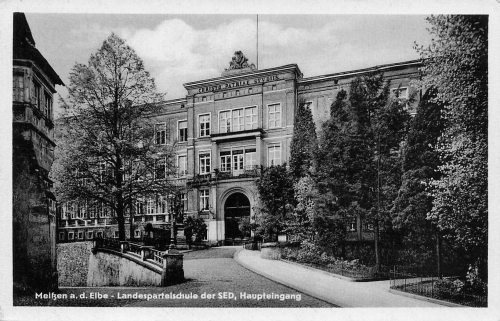 01662 Meissen Elbe Landesparteischule der SED o 1951