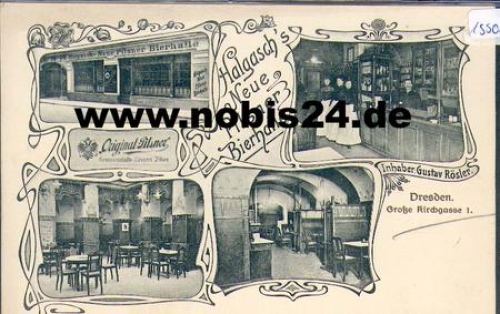 Dresden Halgasch's New Pilsner Beer Hall Grosse Kirchgasse * approx. 1920