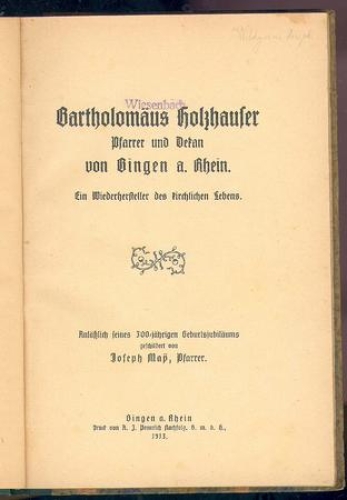 May, Joseph: Bartholomäus Holzhauser. Pastor and dean of Bingen am Rhein.