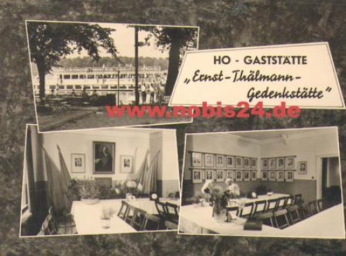 15751 Niederlehme-Ziegenhals, Gaststätte "Ernst Thälmann Gedenkstätte" * ca. 1963