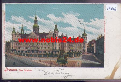 Dresden Schloss Litho o 10.8.1900