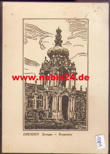 Dresden Zwinger Kronentor artist card M. Jahn o 07.0.1935
