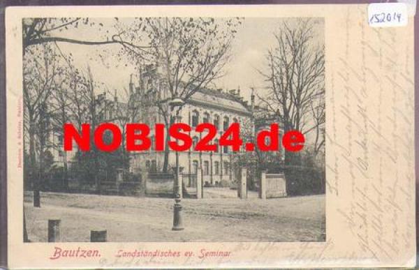 02625 Bautzen Landstandisches Ev. Seminar o 15.11.1901