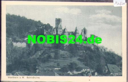 97877 Wertheim, Schloßruine *ca. 1920