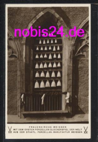 01662 Meissen Frauenkirche Glocken *ca.1930