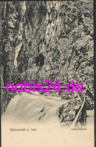 Mittenwald Isar Leutaschklamm *ca.1910