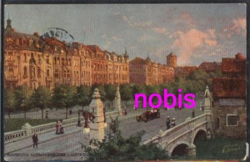 Bayreuth Ludwig Bridge Artist card o June 18, 1916