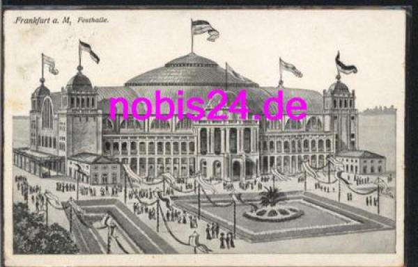 Frankfurt Main Festhalle o 16.7.1917