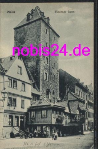 Mainz  Eiserner Turm *ca.1910