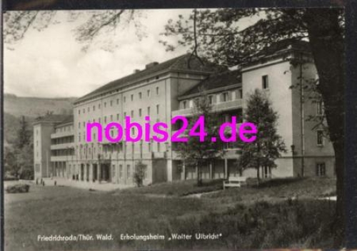 99894 Friedrichroda FDGB Heim Walter Ulbricht o ca.1974