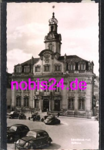 74523 Schwaebisch Hall Rathaus *ca.1960