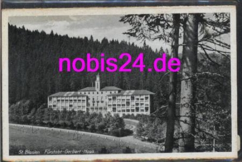 79837 St. Blasien Furstabt Gerbert Haus *ca.1940