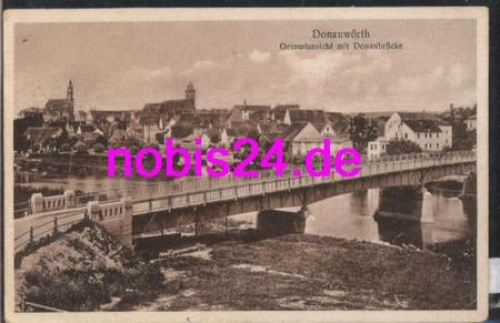 86609 Donauworth Danube bridge o 23.6.1923