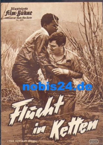 Flucht in Ketten (the dafiant ones) Illustrierte Film-Bühne 4391 Tony Curtis, Sidney Poitier