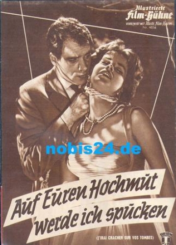 J'irai cracher sur vos tombes Illustrierte Film-Bühne, Nr. 4856, Christian Marquand, Renate Ewert