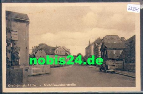01900 Grossroehrsdorf Bischofswerdaerstrasse   *ca. 1930