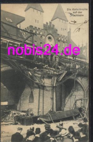 Berlin Hochbahn Katastrophe o 16.10.1908