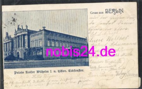 Berlin Palais Kaiser Wilhelm I. on June 8th, 1900