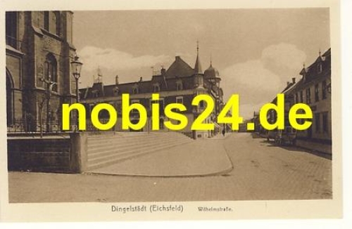 37351 Dingelstadt Eichsfeld Wilhelmstrasse  *ca.1920