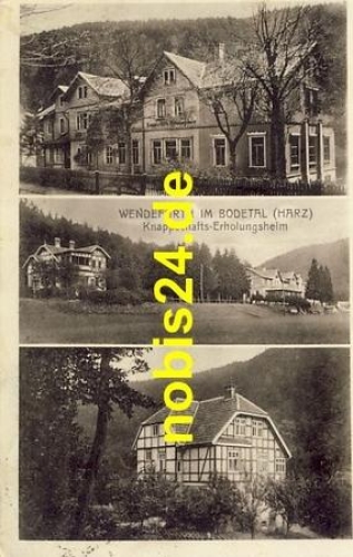 06502 Wendefurth Bodetal Knappschaftsheim o 1929