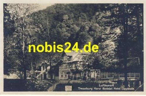 38889 Treseburg Harz Hotel Luppbode o 4.7.1930
