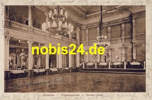 Pirnaische Vorstadt Dresden Palmengarten o 1922