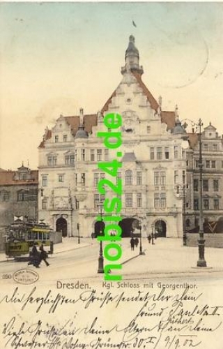 Dresden Schloss Georgentor o 10.9.1902