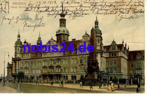 Dresden Königl. Schloss o 1902