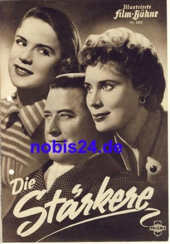 Die Stärkere mit Gertrud Kückelmann, Hans Söhnker, Harald Juhnke Illustrierte Film-Bühne Nr. 2022